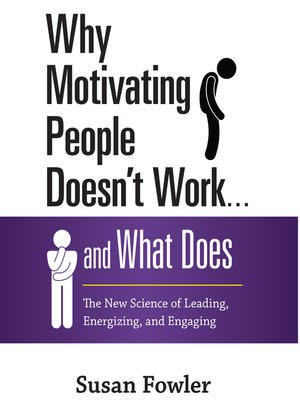cover image of Why Motivating People Doesn't Work...and What Does